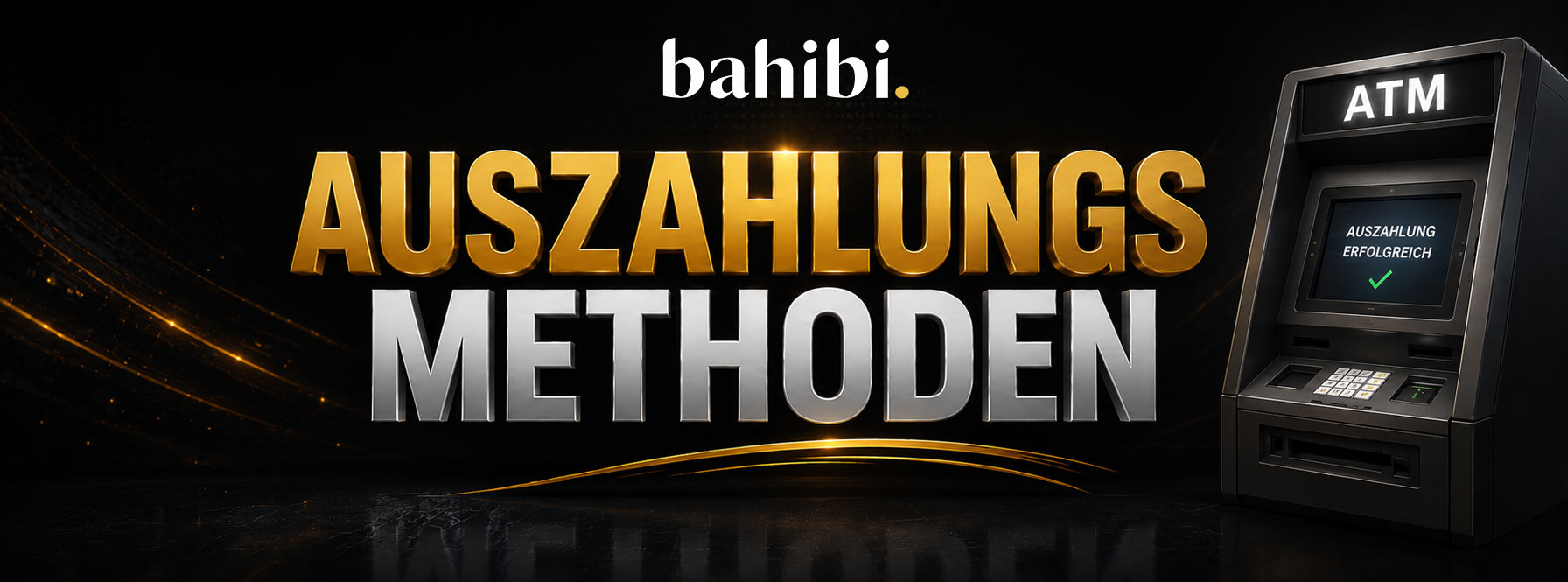 Bahibi Auszahlungsmethoden
